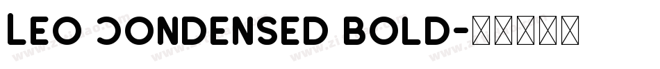 Leo Condensed Bold字体转换